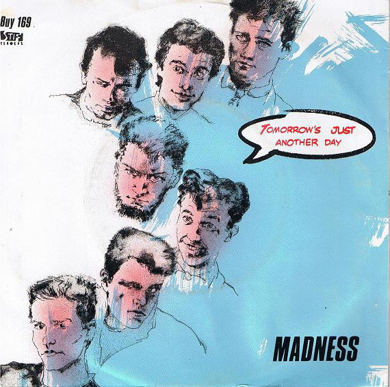 Madness – Tomorrow’s Just Another Day (7″, Single, Scandinavia)