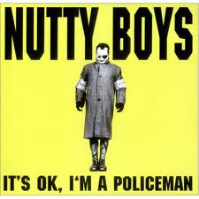 The Nutty Boys (3) – It’s OK, I’m A Policeman (12″, Single, UK)