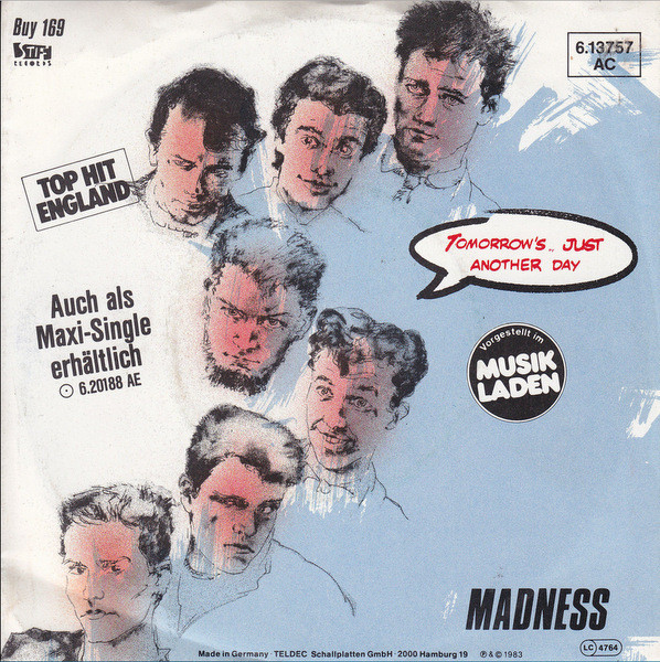 Madness – Tomorrow’s.. Just Another Day / Madness (Is All In The Mind) (7″, Single, Germany)