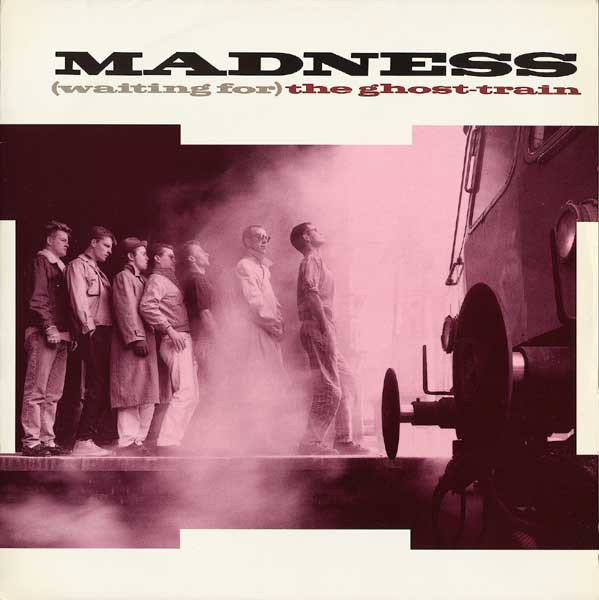 Madness – (Waiting For) The Ghost-Train (12″, UK)